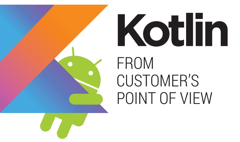 Kotlin from customer's point of view